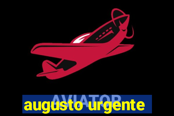 augusto urgente- jacobina